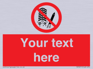 Custom prohibition Do not set off fireworks